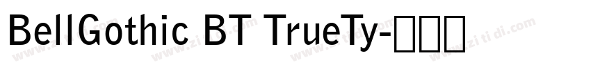 BellGothic BT TrueTy字体转换